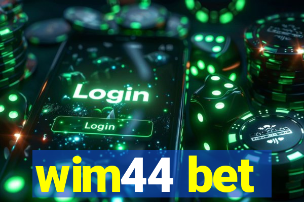 wim44 bet